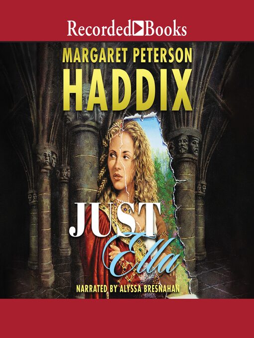 Title details for Just Ella by Margaret Peterson Haddix - Available